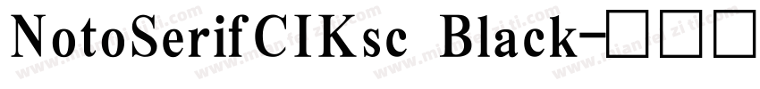 NotoSerifCIKsc Black字体转换